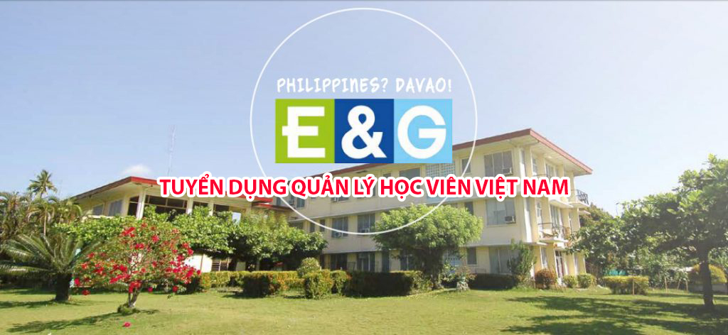 Trường Anh ngữ E&G tuyển dụng quản lý học viên Việt Nam